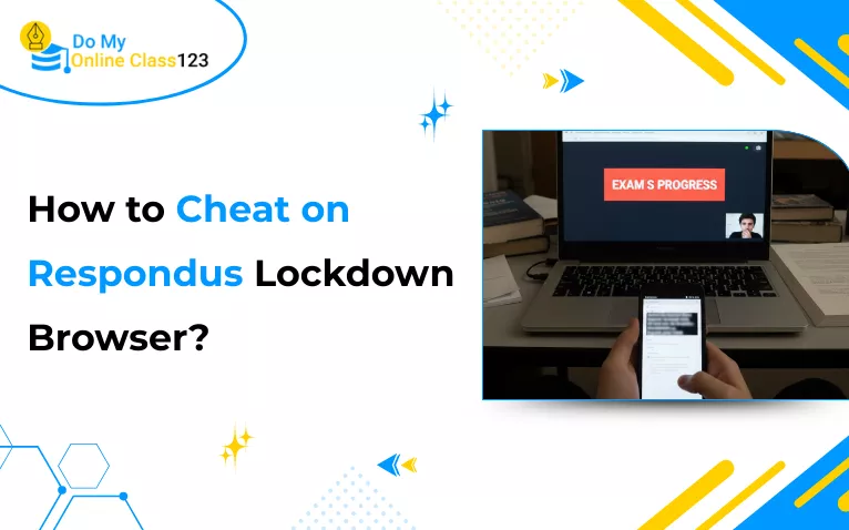 Banner showing a student giving an exam on Respondus Lockdown Browser and looking for how to cheat on Respondus Lockdown Browser.