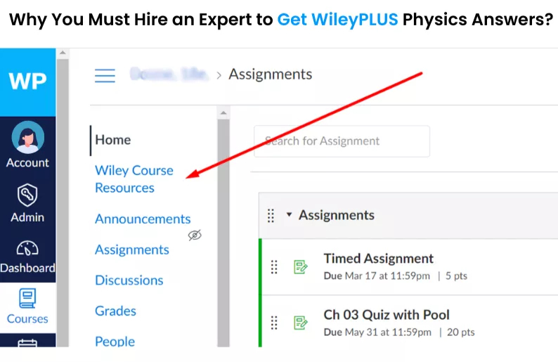 How to get WileyPlus physics answers shown through the WileyPLUS assignments dashboard.